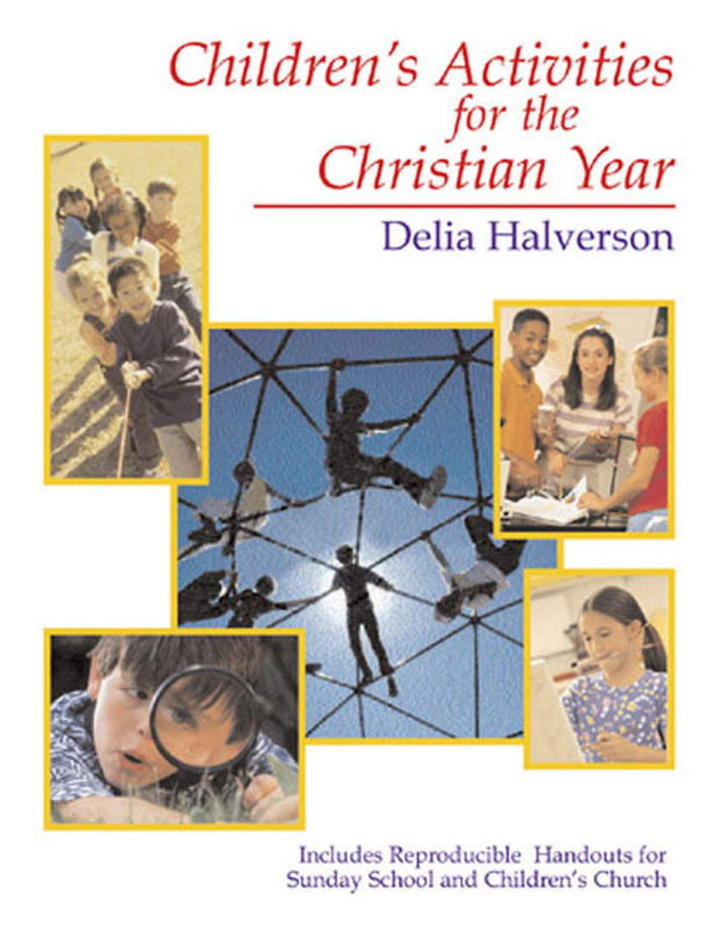 Reflowable Children's Activities for the Christian Year; $24.41