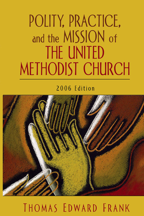Cover image for book Polity, Practice, and the Mission of The United Methodist Church