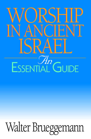 Worship in Ancient Israel