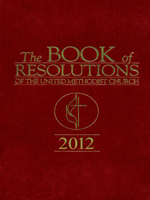 Cover image for book The Book of Resolutions of The United Methodist Church 2012