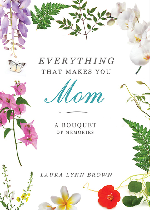 Cover image for book Everything That Makes You Mom