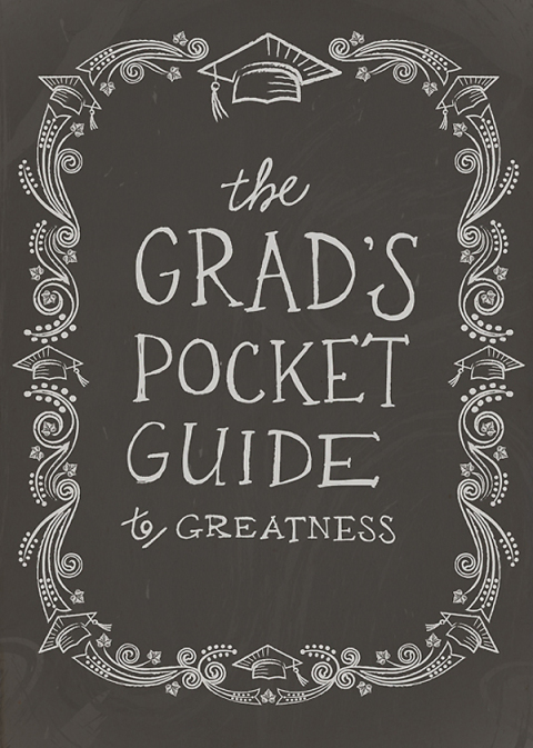 Cover image for book The Grad's Pocket Guide to Greatness