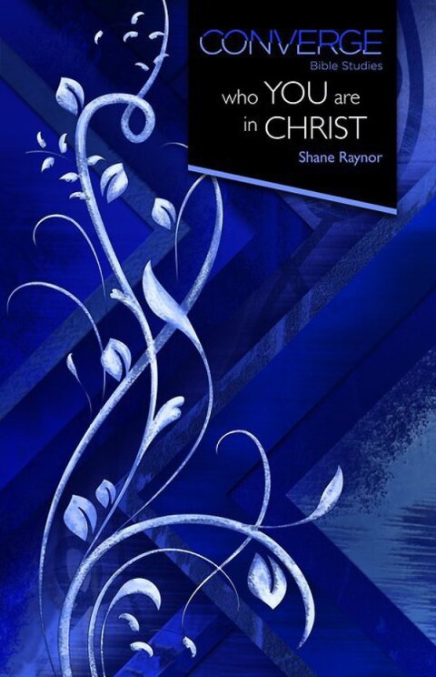 Cover image for book Converge Bible Studies: Who You Are in Christ