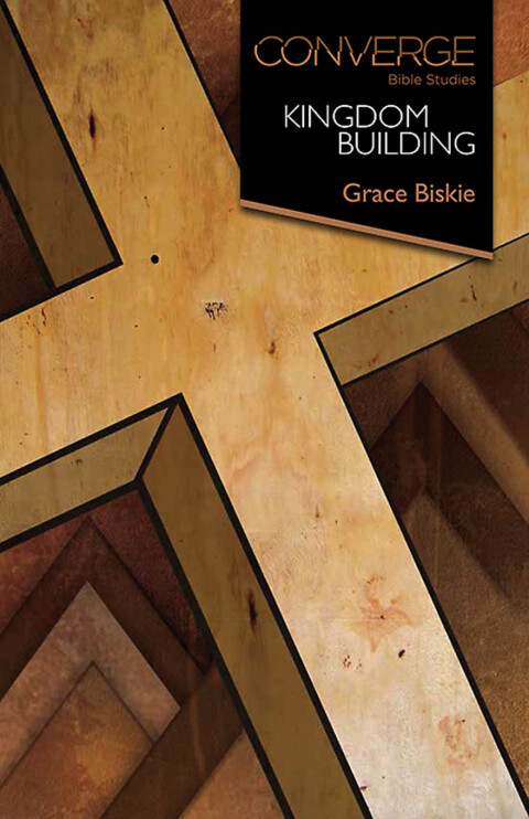 Cover image for book Converge Bible Studies: Kingdom Building