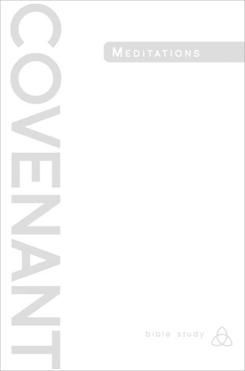Cover image for book Covenant Bible Study: Covenant Meditations