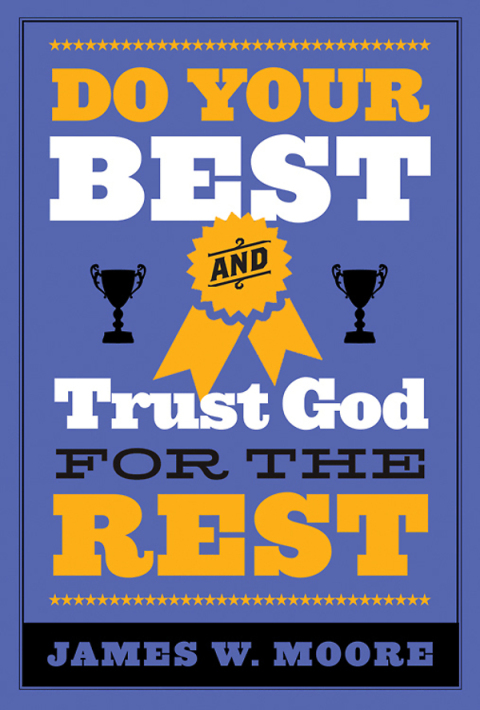 Cover image for book Do Your Best and Trust God for the Rest