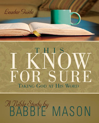 Cover image: This I Know For Sure - Women's Bible Study Leader Guide 9781426772467