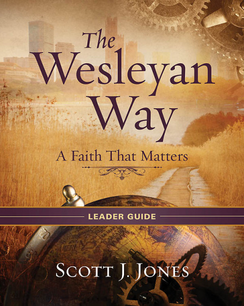 Cover image for book The Wesleyan Way Leader Guide