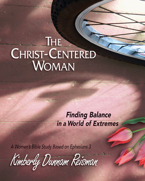 Cover image for book The Christ-Centered Woman - Women's Bible Study Participant Book