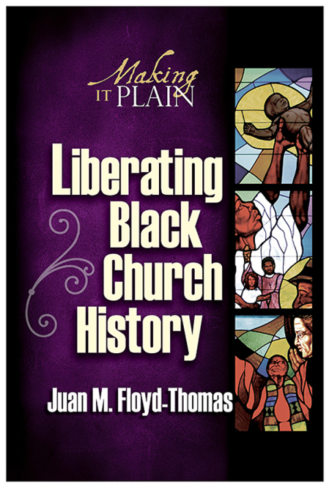 Cover image for book Liberating Black Church History
