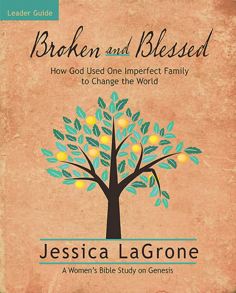 Cover image for book Broken and Blessed - Women's Bible Study Leader Guide