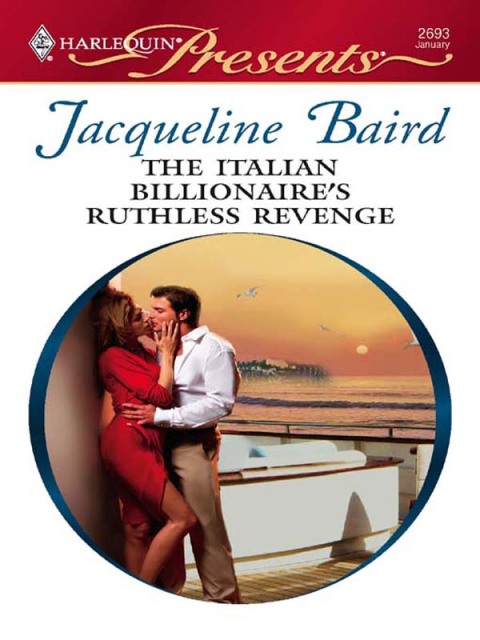 Cover image for book The Italian Billionaire's Ruthless Revenge