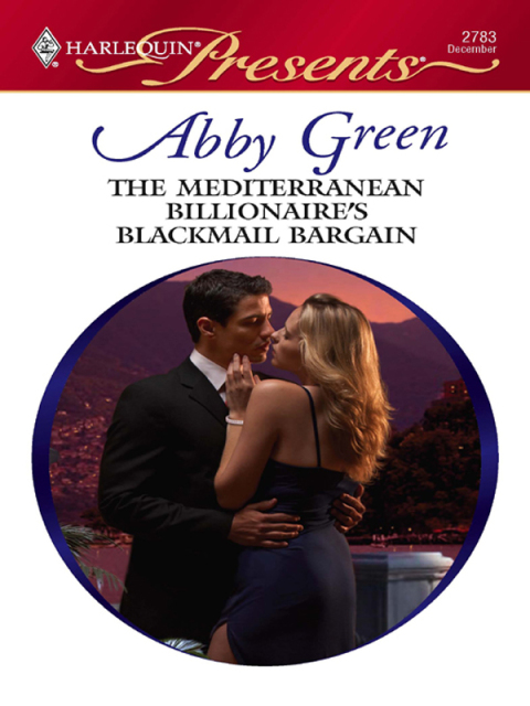 Cover image for book The Mediterranean Billionaire's Blackmail Bargain