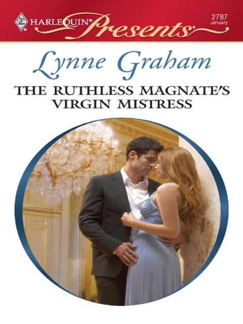 Cover image for book The Ruthless Magnate's Virgin Mistress