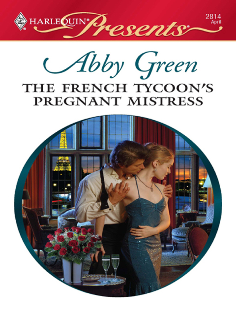 Cover image for book The French Tycoon's Pregnant Mistress