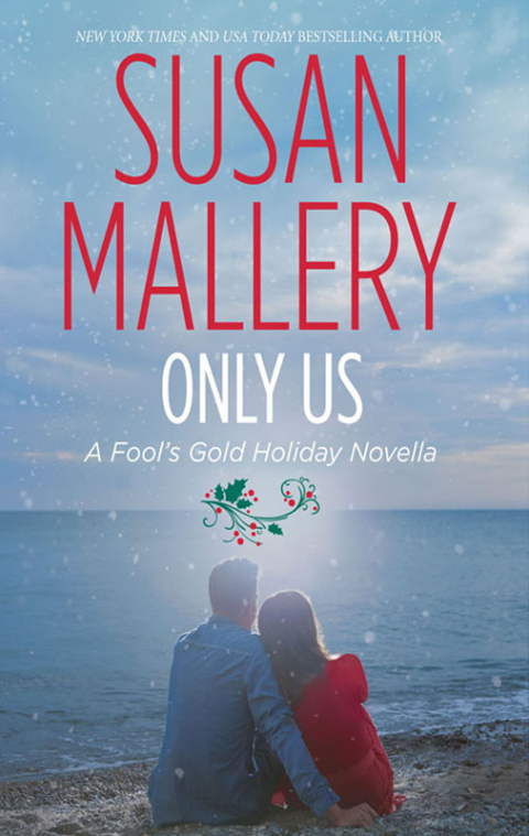 Cover image for book Only Us: A Fool's Gold Holiday