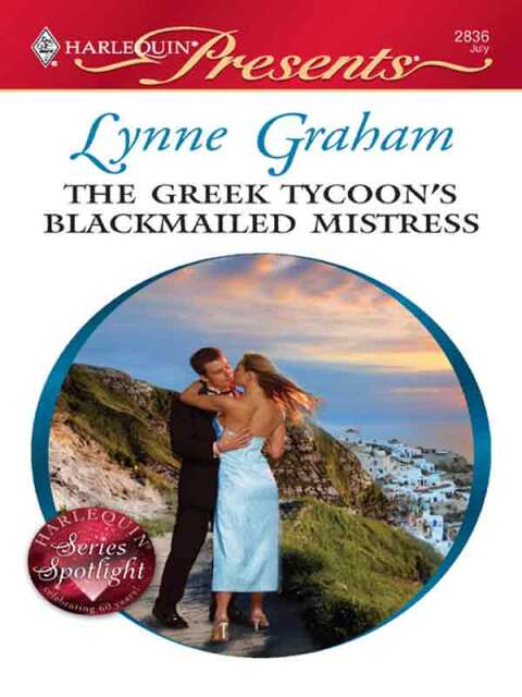 Cover image for book The Greek Tycoon's Blackmailed Mistress