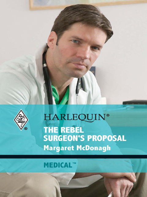Cover image for book The Rebel Surgeon's Proposal