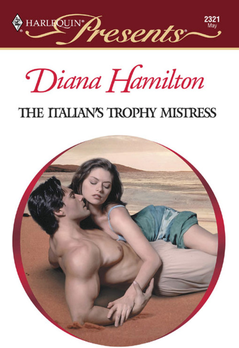 The Italian's Trophy Mistress 