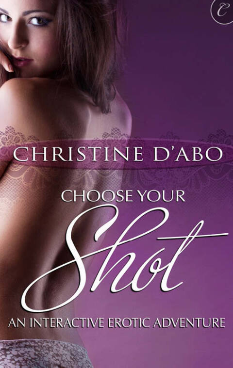 Cover image for book Choose Your Shot: An Interactive Erotic Adventure