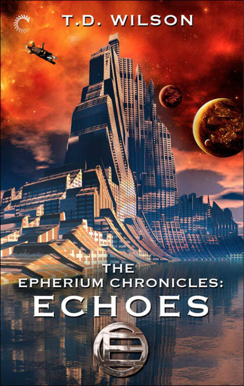 Cover image for book The Epherium Chronicles: Echoes