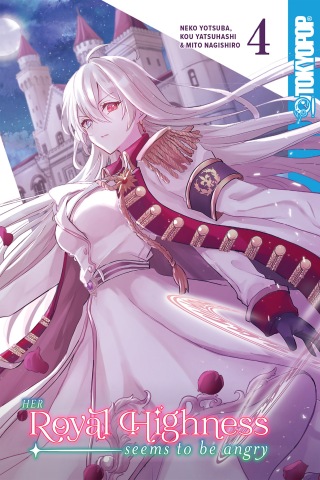 Her Royal Highness Seems to Be Angry, Volume 4