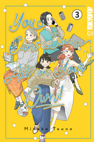 You Can't Live All on Your Own!, Volume 3