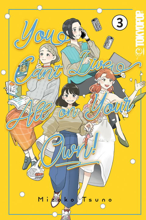 Cover image for book You Can't Live All on Your Own!, Volume 3