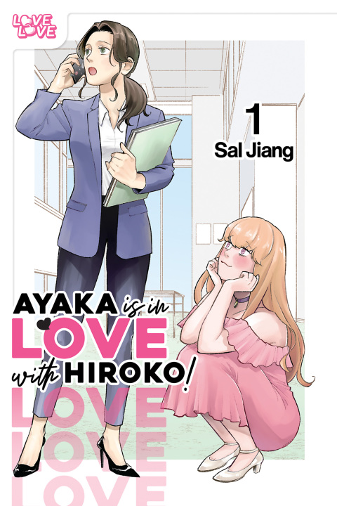 Cover image for book Ayaka is in Love with Hiroko! Volume 1