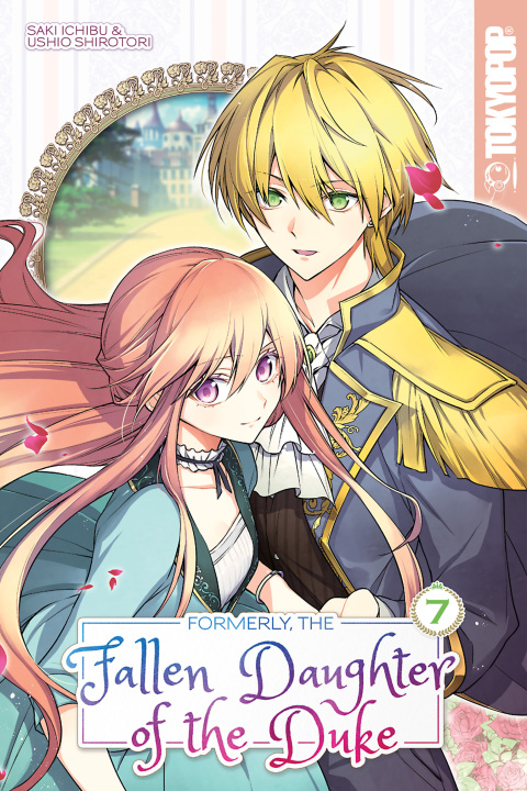 Cover image for book Formerly, the Fallen Daughter of the Duke, Volume 7