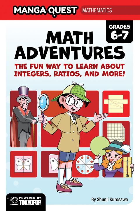 Cover image for book Manga Quest Mathematics: Math Adventures with Integers, Ratios, and More!