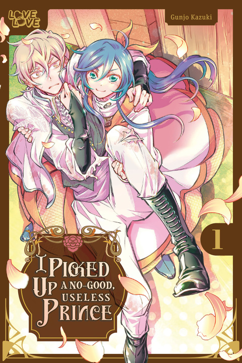 Cover image for book I Picked Up a No-Good, Useless Prince, Volume 1