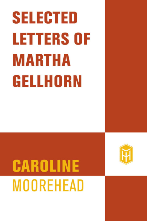 Cover image for book Selected Letters of Martha Gellhorn