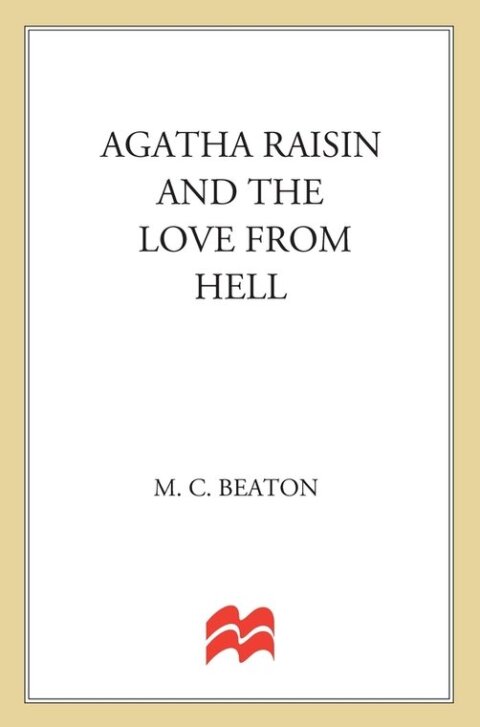 Cover image for book Agatha Raisin and the Love from Hell