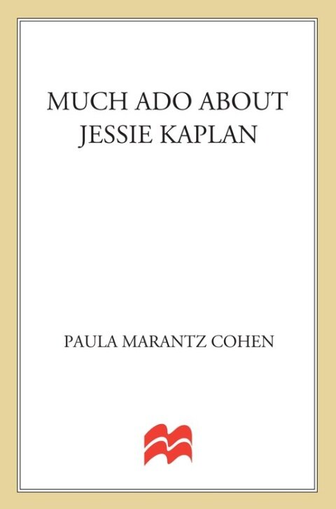 Cover image for book Much Ado About Jessie Kaplan