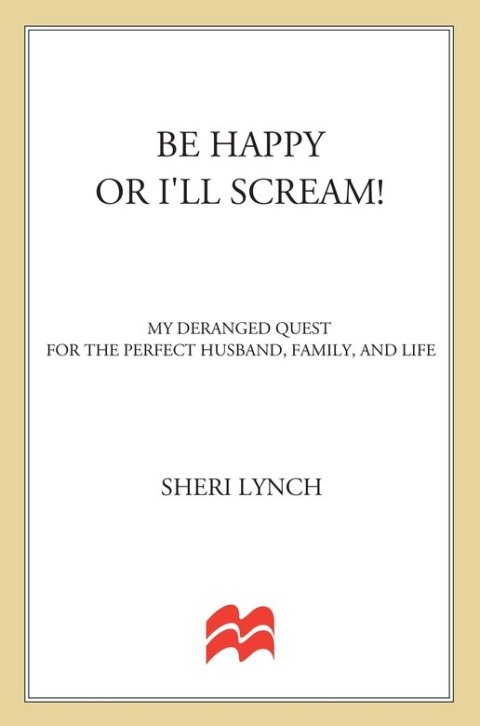 Cover image for book Be Happy or I'll Scream!