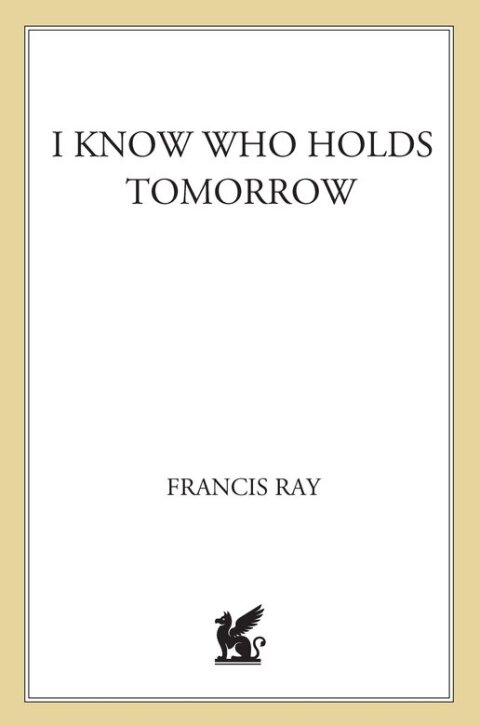 Cover image for book I Know Who Holds Tomorrow