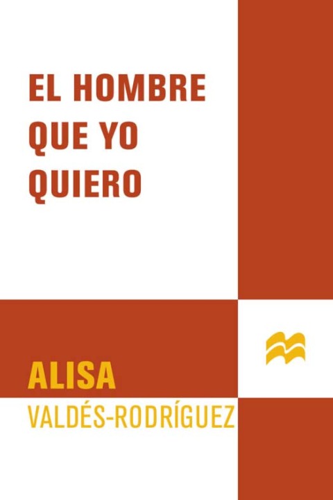 Cover image for book El hombre que yo quiero