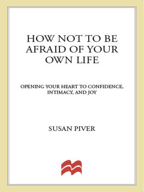 Cover image for book How Not to Be Afraid of Your Own Life
