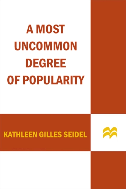 Cover image for book A Most Uncommon Degree of Popularity