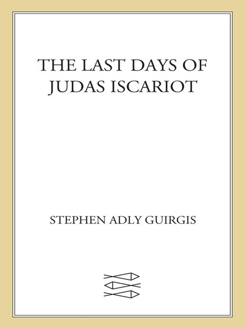 Cover image for book The Last Days of Judas Iscariot
