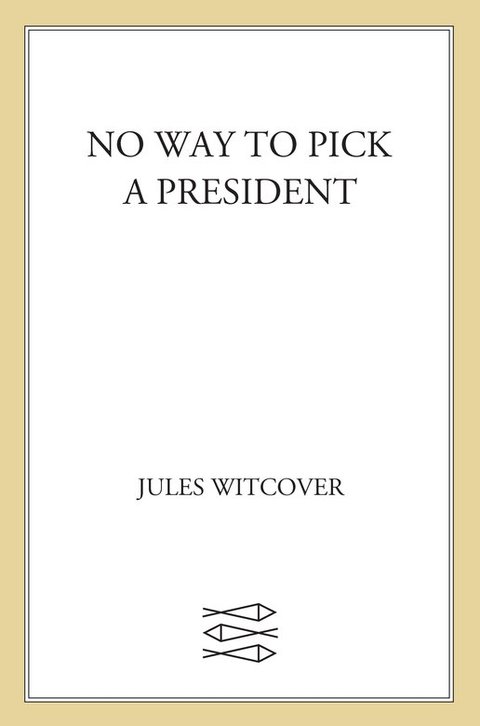 Cover image for book No Way To Pick A President