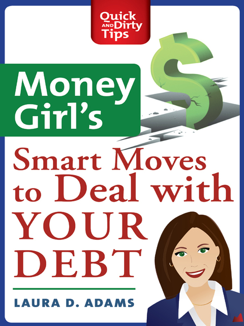 Cover image for book Money Girl's Smart Moves to Deal with Your Debt