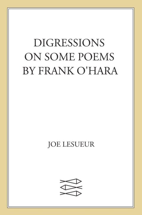 Cover image for book Digressions on Some Poems by Frank O'Hara