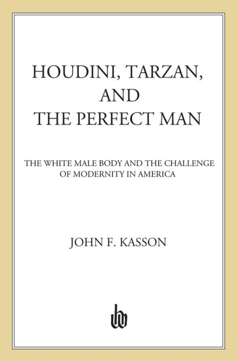 Cover image for book Houdini, Tarzan, and the Perfect Man
