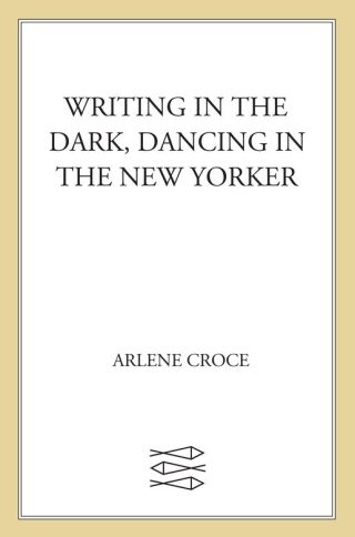 Writing in the Dark, Dancing in The New Yorker