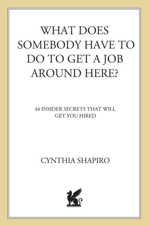 Cover image for book What Does Somebody Have to Do to Get a Job Around Here?
