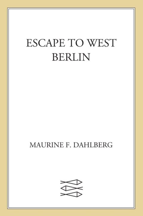 Cover image for book Escape to West Berlin