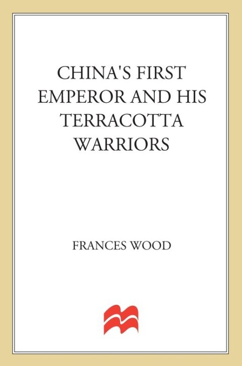 Cover image for book China's First Emperor and His Terracotta Warriors