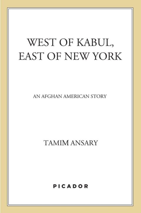 Cover image for book West of Kabul, East of New York